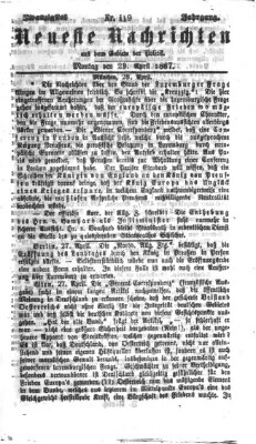 Neueste Nachrichten aus dem Gebiete der Politik (Münchner neueste Nachrichten) Montag 29. April 1867