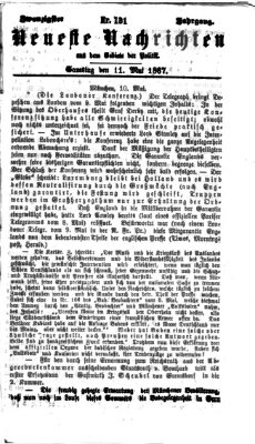 Neueste Nachrichten aus dem Gebiete der Politik (Münchner neueste Nachrichten) Samstag 11. Mai 1867