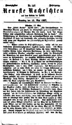 Neueste Nachrichten aus dem Gebiete der Politik (Münchner neueste Nachrichten) Samstag 18. Mai 1867