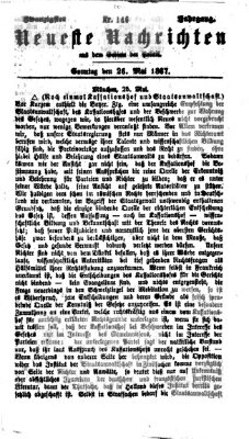 Neueste Nachrichten aus dem Gebiete der Politik (Münchner neueste Nachrichten) Sonntag 26. Mai 1867