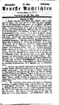 Neueste Nachrichten aus dem Gebiete der Politik (Münchner neueste Nachrichten) Donnerstag 30. Mai 1867