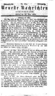 Neueste Nachrichten aus dem Gebiete der Politik (Münchner neueste Nachrichten) Freitag 31. Mai 1867