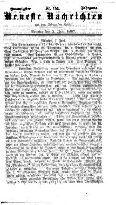 Neueste Nachrichten aus dem Gebiete der Politik (Münchner neueste Nachrichten) Sonntag 2. Juni 1867