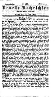 Neueste Nachrichten aus dem Gebiete der Politik (Münchner neueste Nachrichten) Montag 24. Juni 1867