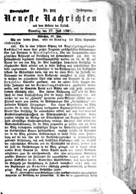 Neueste Nachrichten aus dem Gebiete der Politik (Münchner neueste Nachrichten) Samstag 27. Juli 1867