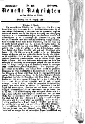 Neueste Nachrichten aus dem Gebiete der Politik (Münchner neueste Nachrichten) Dienstag 6. August 1867