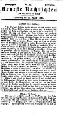 Neueste Nachrichten aus dem Gebiete der Politik (Münchner neueste Nachrichten) Donnerstag 29. August 1867