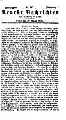 Neueste Nachrichten aus dem Gebiete der Politik (Münchner neueste Nachrichten) Freitag 30. August 1867