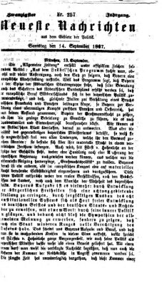 Neueste Nachrichten aus dem Gebiete der Politik (Münchner neueste Nachrichten) Samstag 14. September 1867