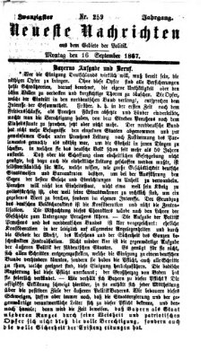 Neueste Nachrichten aus dem Gebiete der Politik (Münchner neueste Nachrichten) Montag 16. September 1867