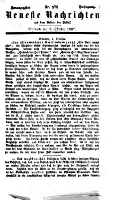 Neueste Nachrichten aus dem Gebiete der Politik (Münchner neueste Nachrichten) Mittwoch 2. Oktober 1867