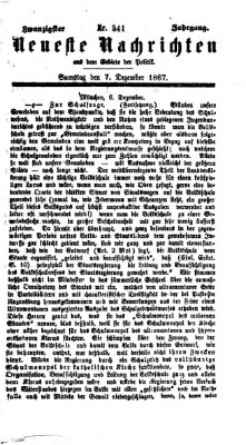 Neueste Nachrichten aus dem Gebiete der Politik (Münchner neueste Nachrichten) Samstag 7. Dezember 1867