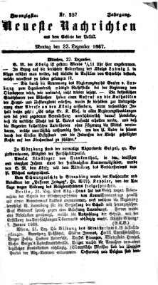 Neueste Nachrichten aus dem Gebiete der Politik (Münchner neueste Nachrichten) Montag 23. Dezember 1867