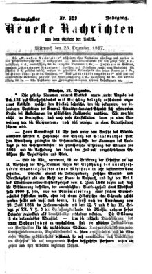 Neueste Nachrichten aus dem Gebiete der Politik (Münchner neueste Nachrichten) Mittwoch 25. Dezember 1867