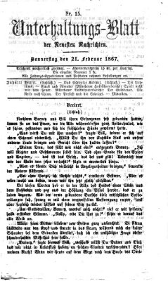 Neueste Nachrichten aus dem Gebiete der Politik. Unterhaltungs-Blatt der Neuesten Nachrichten (Münchner neueste Nachrichten) Donnerstag 21. Februar 1867