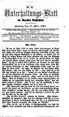 Neueste Nachrichten aus dem Gebiete der Politik. Unterhaltungs-Blatt der Neuesten Nachrichten (Münchner neueste Nachrichten) Sonntag 17. März 1867