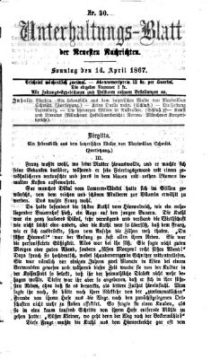 Neueste Nachrichten aus dem Gebiete der Politik. Unterhaltungs-Blatt der Neuesten Nachrichten (Münchner neueste Nachrichten) Sonntag 14. April 1867