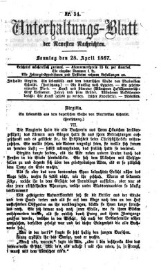 Neueste Nachrichten aus dem Gebiete der Politik. Unterhaltungs-Blatt der Neuesten Nachrichten (Münchner neueste Nachrichten) Sonntag 28. April 1867