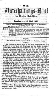 Neueste Nachrichten aus dem Gebiete der Politik. Unterhaltungs-Blatt der Neuesten Nachrichten (Münchner neueste Nachrichten) Sonntag 26. Mai 1867