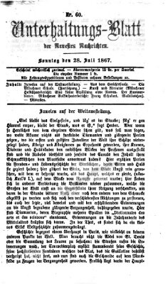 Neueste Nachrichten aus dem Gebiete der Politik. Unterhaltungs-Blatt der Neuesten Nachrichten (Münchner neueste Nachrichten) Sonntag 28. Juli 1867