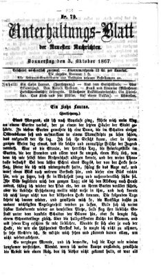 Neueste Nachrichten aus dem Gebiete der Politik. Unterhaltungs-Blatt der Neuesten Nachrichten (Münchner neueste Nachrichten) Donnerstag 3. Oktober 1867