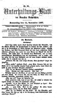 Neueste Nachrichten aus dem Gebiete der Politik. Unterhaltungs-Blatt der Neuesten Nachrichten (Münchner neueste Nachrichten) Donnerstag 14. November 1867