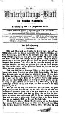 Neueste Nachrichten aus dem Gebiete der Politik. Unterhaltungs-Blatt der Neuesten Nachrichten (Münchner neueste Nachrichten) Donnerstag 19. Dezember 1867