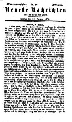 Neueste Nachrichten aus dem Gebiete der Politik (Münchner neueste Nachrichten) Freitag 10. Januar 1868