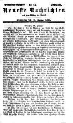 Neueste Nachrichten aus dem Gebiete der Politik (Münchner neueste Nachrichten) Donnerstag 16. Januar 1868