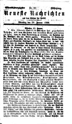 Neueste Nachrichten aus dem Gebiete der Politik (Münchner neueste Nachrichten) Dienstag 28. Januar 1868