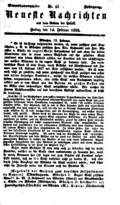 Neueste Nachrichten aus dem Gebiete der Politik (Münchner neueste Nachrichten) Freitag 14. Februar 1868