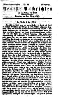 Neueste Nachrichten aus dem Gebiete der Politik (Münchner neueste Nachrichten) Dienstag 24. März 1868