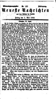 Neueste Nachrichten aus dem Gebiete der Politik (Münchner neueste Nachrichten) Freitag 1. Mai 1868