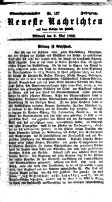Neueste Nachrichten aus dem Gebiete der Politik (Münchner neueste Nachrichten) Mittwoch 6. Mai 1868
