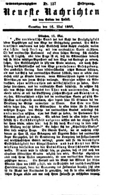 Neueste Nachrichten aus dem Gebiete der Politik (Münchner neueste Nachrichten) Samstag 16. Mai 1868