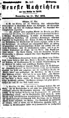 Neueste Nachrichten aus dem Gebiete der Politik (Münchner neueste Nachrichten) Donnerstag 21. Mai 1868