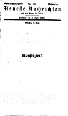 Neueste Nachrichten aus dem Gebiete der Politik (Münchner neueste Nachrichten) Mittwoch 3. Juni 1868