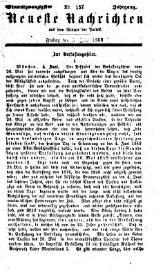 Neueste Nachrichten aus dem Gebiete der Politik (Münchner neueste Nachrichten) Freitag 5. Juni 1868