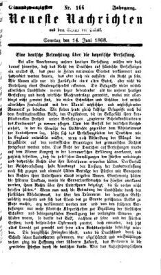 Neueste Nachrichten aus dem Gebiete der Politik (Münchner neueste Nachrichten) Sonntag 14. Juni 1868