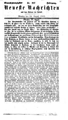 Neueste Nachrichten aus dem Gebiete der Politik (Münchner neueste Nachrichten) Montag 24. August 1868