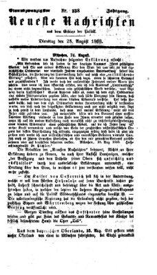 Neueste Nachrichten aus dem Gebiete der Politik (Münchner neueste Nachrichten) Dienstag 25. August 1868