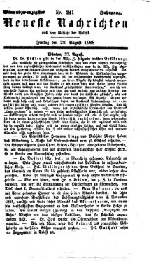 Neueste Nachrichten aus dem Gebiete der Politik (Münchner neueste Nachrichten) Freitag 28. August 1868