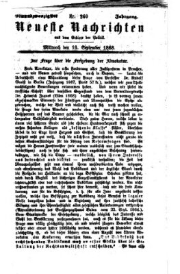 Neueste Nachrichten aus dem Gebiete der Politik (Münchner neueste Nachrichten) Mittwoch 16. September 1868