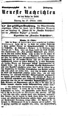 Neueste Nachrichten aus dem Gebiete der Politik (Münchner neueste Nachrichten) Dienstag 27. Oktober 1868