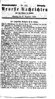 Neueste Nachrichten aus dem Gebiete der Politik (Münchner neueste Nachrichten) Sonntag 6. Dezember 1868