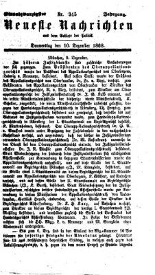 Neueste Nachrichten aus dem Gebiete der Politik (Münchner neueste Nachrichten) Donnerstag 10. Dezember 1868