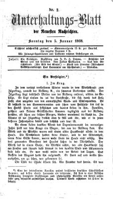 Neueste Nachrichten aus dem Gebiete der Politik. Unterhaltungs-Blatt der Neuesten Nachrichten (Münchner neueste Nachrichten) Sonntag 5. Januar 1868