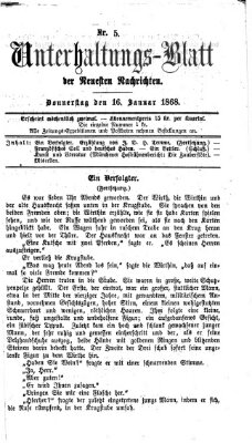 Neueste Nachrichten aus dem Gebiete der Politik. Unterhaltungs-Blatt der Neuesten Nachrichten (Münchner neueste Nachrichten) Donnerstag 16. Januar 1868