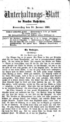 Neueste Nachrichten aus dem Gebiete der Politik. Unterhaltungs-Blatt der Neuesten Nachrichten (Münchner neueste Nachrichten) Donnerstag 30. Januar 1868