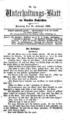 Neueste Nachrichten aus dem Gebiete der Politik. Unterhaltungs-Blatt der Neuesten Nachrichten (Münchner neueste Nachrichten) Sonntag 16. Februar 1868